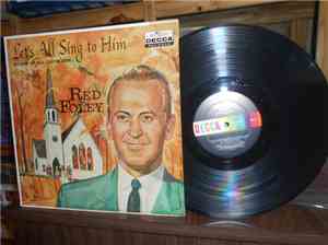 Red Foley - Let's All Sing To Him: Hymns Of All Churches
