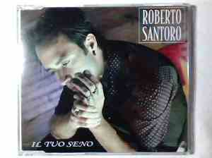 Roberto Santoro - Il Tuo Seno