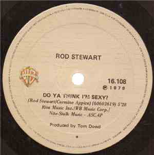 Rod Stewart - Do Ya Think I'm Sexy?