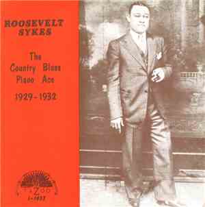 Roosevelt Sykes - The Country Blues Piano Ace (1929-1932)