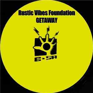 Rustic Vibes Foundation - Getaway
