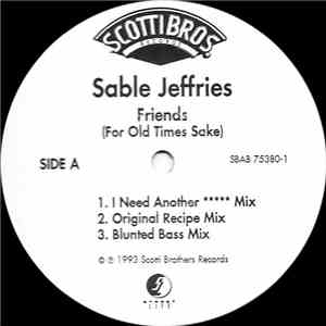 Sable Jeffries - Friends (For Old Times Sake)