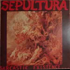 Sepultura - Sarcastic Existence... (Live In Völklingen 11.6.91)