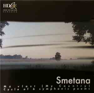 Smetana - Má Vlast (My County) Cycle Of 6 Symphonic Poems