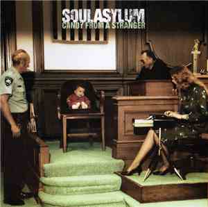 Soul Asylum  - Candy From A Stranger