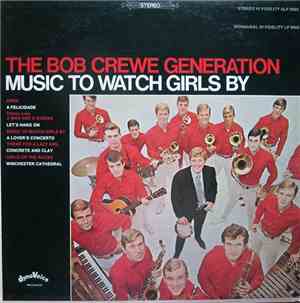 The Bob Crewe Generation - Music To Watch Girls By
