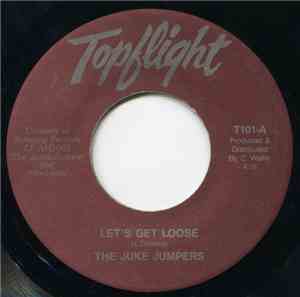The Juke Jumpers - Let's Get Loose / T-Bone Shuffle