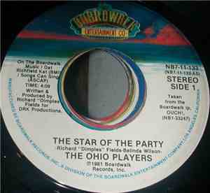 The Ohio Players - The Star Of The Party / I'd Better Take A Coffee Break