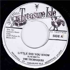 The Techniques - Little Did You Know / Run Come Celebrate