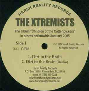 The Xtremists - Dirt To The Brain / Another Day Another Dollar