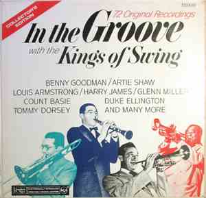 Various - In The Groove With The Kings Of Swing