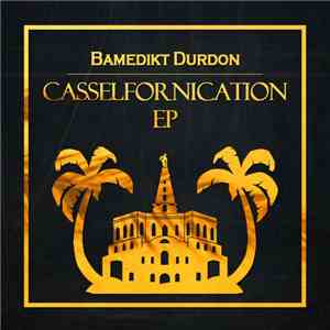 Bamedikt Durdon - Casselfornication EP