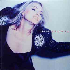 Blondie - Atomic
