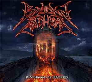 BLOODY ALCHEMY - Kingdom of Hatred