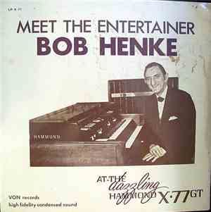 Bob Henke  - Meet The Entertainer