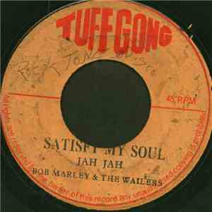 Bob Marley & The Wailers - Satisfy My Soul Jah Jah