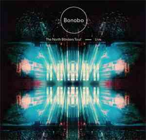 Bonobo - The North Borders Tour Live