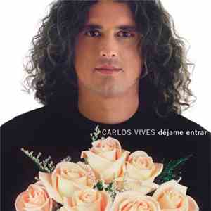 Carlos Vives - Dejame Entar