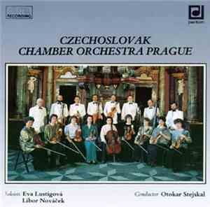 Czechoslovak Chamber Orchestra Prague / Eva Lustigová, Libor Nováček, Otokar Stejskal - Czechoslovak Chamber Orchestra Prague