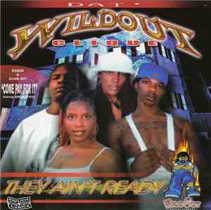 Dat Wildout Clique - They Ain't Ready