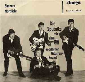 Die Sputniks - Shazam / Nordlicht