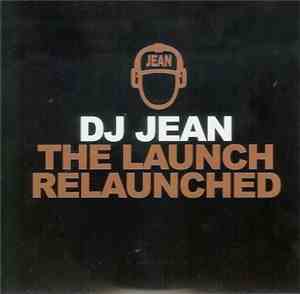 DJ Jean - The Launch Relaunched