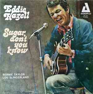Eddie Hazell - Sugar Don't You Know