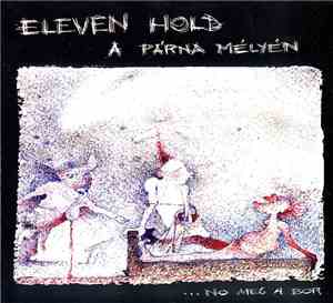 Eleven Hold - A Párna Mélyén