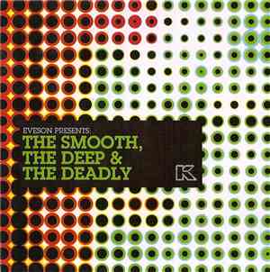 Eveson - Eveson Presents: The Smooth, The Deep & The Deadly