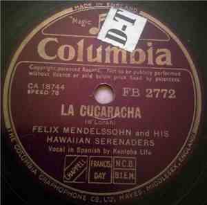 Felix Mendelssohn & His Hawaiian Serenaders - La Cucaracha / Love Everlasting