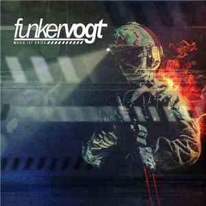 Funker Vogt - Musik Ist Krieg