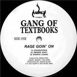 Gang Of Textbooks - Rage Goin' On / One More Time