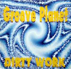 Groove Planet - Dirty Work