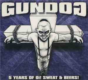 Gundog - 5 Years Of Oi! Sweat & Beers!