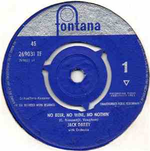 Jack Dailey - No Beer, No Wine, No Nothin' / Hello Jeannie, Hello