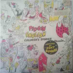 Kent Bowman - Pidgin English Children's Stories