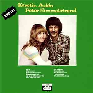 Kerstin Aulén, Peter Himmelstrand - Inte Nu
