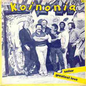 Koinonia - Señor / Greatest Love