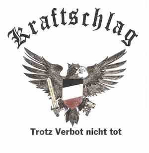 Kraftschlag - Trotz Verbot Nicht Tot