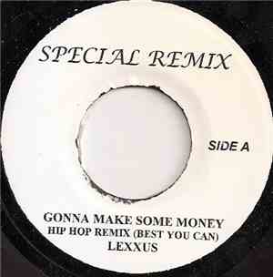 Lexxus - Gonna Make Some Money (Hip Hop Remix)