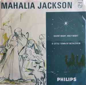 Mahalia Jackson - Silent Night, Holy Night / O Little Town Of Bethlehem