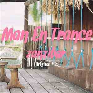 Man En Trance - Zanzibar