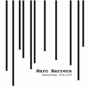 Marc Barreca - Recordings 1978-1979