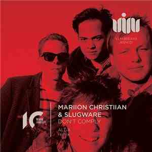 Mariion Christiian & Slugware - Don't Comply