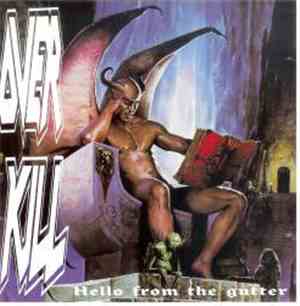 Overkill - Hello From The Gutter