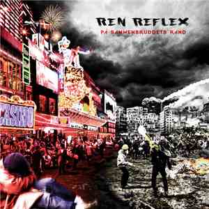 Ren Reflex - På Sammenbruddets Rand
