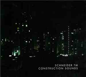 Schneider TM - Construction Sounds