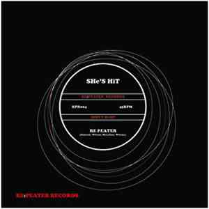 She's Hit / Jacob Yates & The Pearly Gates Lockpickers - Re:peater /Can't Stop