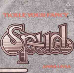 Spud  - Tickle Your Fancy / Anna Livia