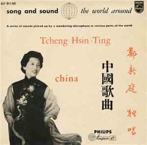 Tcheng Hsin-Ting - Songs From China